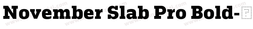 November Slab Pro Bold字体转换